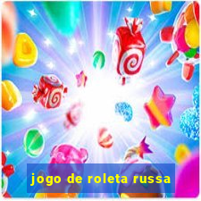 jogo de roleta russa